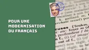 Pour une modernisation du français